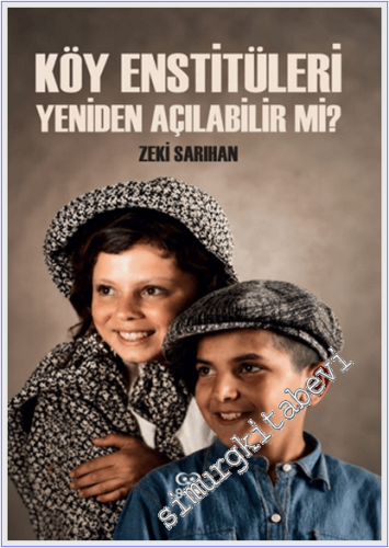 Köy Enstitüleri Yeniden Açabilir mi -