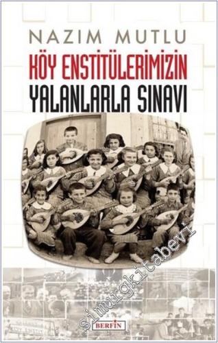 Köy Enstitülerimizin Yalanlarla Sınavı -        2025