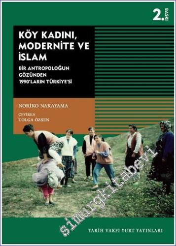 Köy Kadını Modernite ve İslam : Bir Antropoloğun Gözünden 1990'ların T
