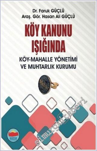 Köy Kanunu Işığında: Köy - Mahalle Yönetimi ve Muhtarlık Kurumu -        2025