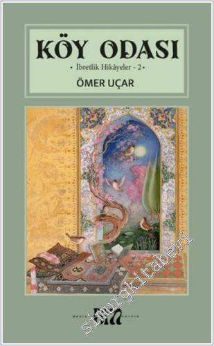 Köy Odası: İbretlik Hikayeler - 2 -        2025