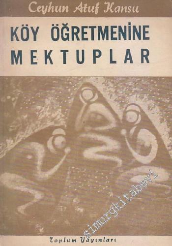 Köy Öğretmenine Mektuplar -