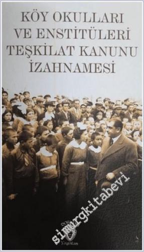 Köy Okulları Ve Enstitüleri Teşkilat Kanunu İzahnamesi -        2025