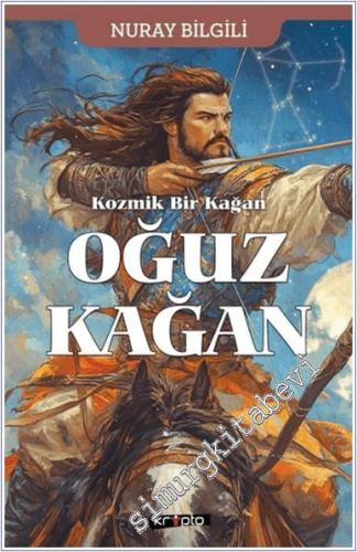 Kozmik Bir Kağan Oğuz Kağan -        2024