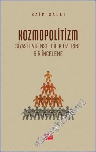 Kozmopolitizm - Siyasi Evrenselcilik Üzerine Bir İnceleme -        2025