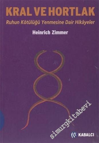 Kral ve Hortlak: Ruhun Kötülüğü Yenmesine Dair Hikayeler -        2004