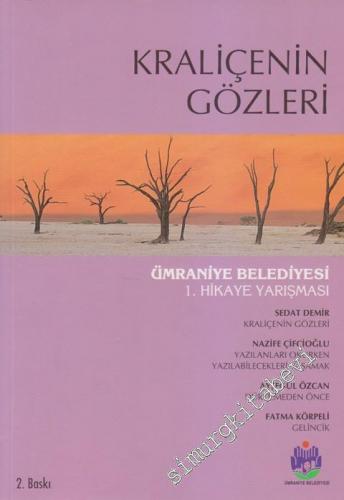 Kraliçenin Gözleri:  Ümraniye Belediyesi 1. Hikâye Yarışması  -