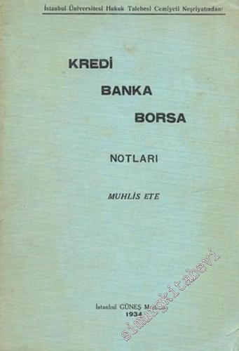 Kredi, Banka, Borsa Notları -        1934