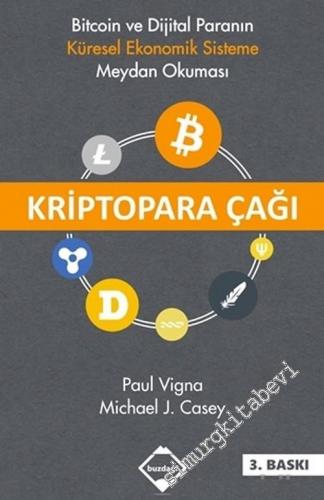 Kriptopara Çağı : Bitcoin ve Dijital Paranın Küresel Ekonomik Sisteme 