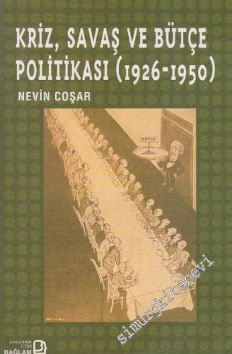 Kriz, Savaş ve Bütçe Politikası (1926 - 1950) -        2004