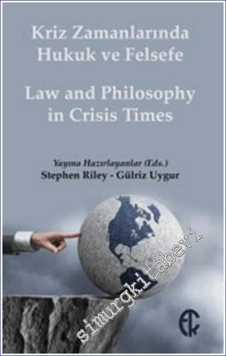 Kriz Zamanlarında Hukuk ve Felsefe / Law and Philosophy in Crisis Times - 2024