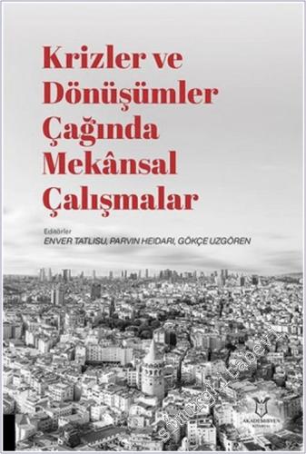Krizler ve Dönüşümler Çağında Mekansal Çalışmalar - 2025