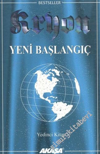 Kryon: Yeni Başlangıç - Yedinci Kitap -        2002