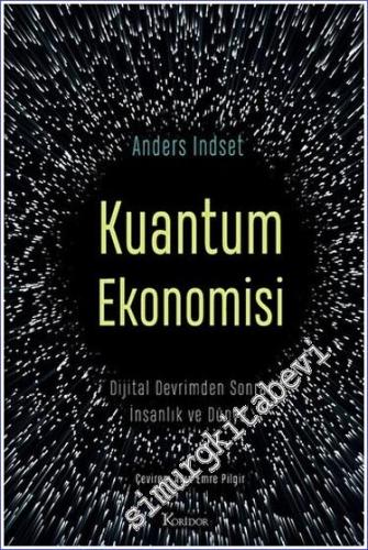Kuantum Ekonomisi Dijital Devrimden Sonra İnsanlık ve Dünya - 2023