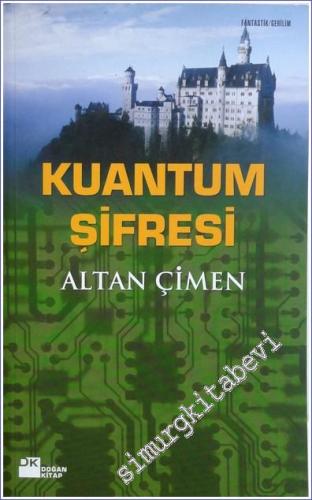 Kuantum Şifresi -        2004