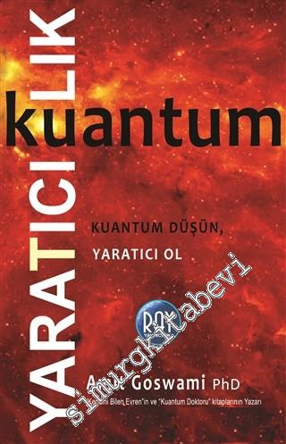 Kuantum Yaratıcılık: Kuantum Düşün, Yaratıcı Ol