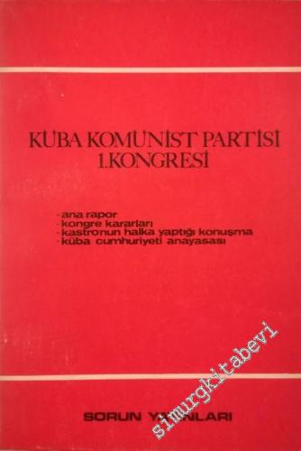 Küba Komünist Partisi 1.Kongresi ve Küba Cumhuriyeti Anayasası