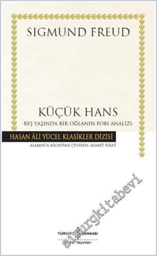 Küçük Hans : Beş Yaşında Bir Oğlanın Fobi Analizi -        2024