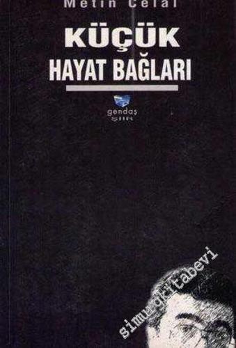 Küçük Hayat Bağları -        1999