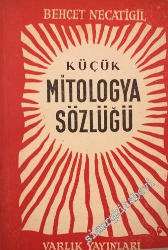 Küçük Mitologya Sözlüğü -        1957