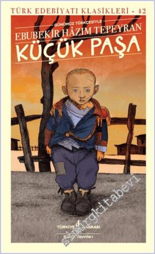 Küçük Paşa (Günümüz Türkçesiyle) -        2025
