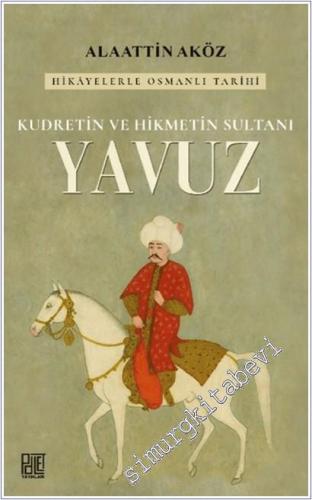 Kudretin ve Hikmetin Sultanı: Yavuz -        2025