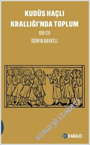 Kudüs Haçlı Krallığı'nda Toplum ( 1099-1291 ) - 2026