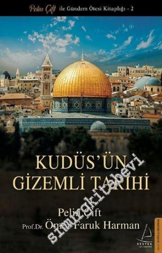 Kudüs'ün Gizemli Tarihi -