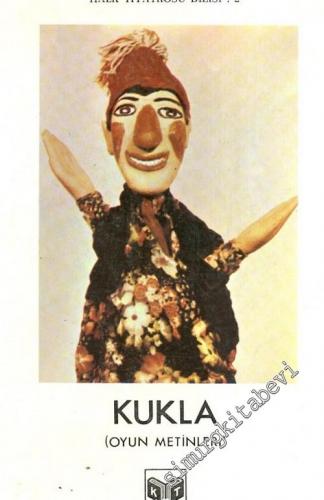 Kukla ( Oyun Metinleri ): Karagöz, Kukla, Ortaoyunu Oyun Metni Yarışması -        1987