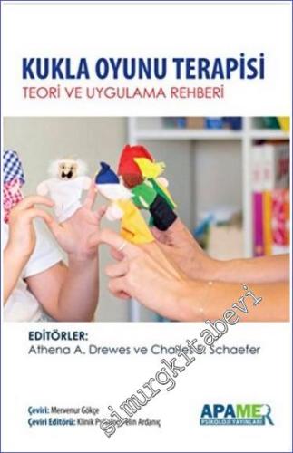 Kukla Oyunu Terapisi : Teori ve Uygulama Rehberi -        2023