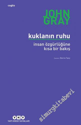 Kuklanın Ruhu: İnsan Özgürlüğüne Kısa Bir Bakış