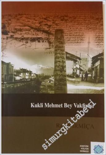 Kukli Mehmet Bey Vakfiyesi -        2010