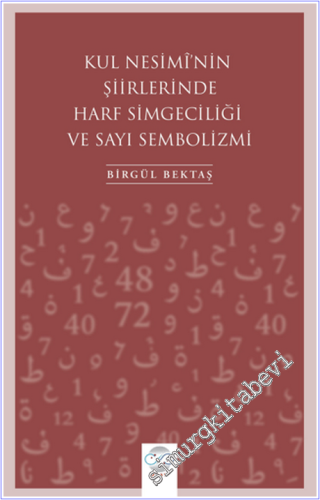 Kul Nesimi'nin Şiirlerinde Harf Simgeciliği ve Sayı Sembolizmi -        2026
