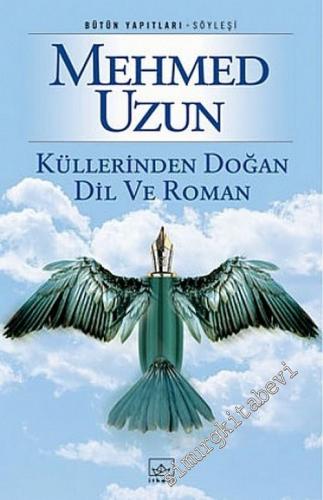 Küllerinden Doğan Dil ve Roman -        2018