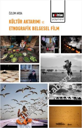 Kültür Aktarımı ve Etnografik Belgesel Film