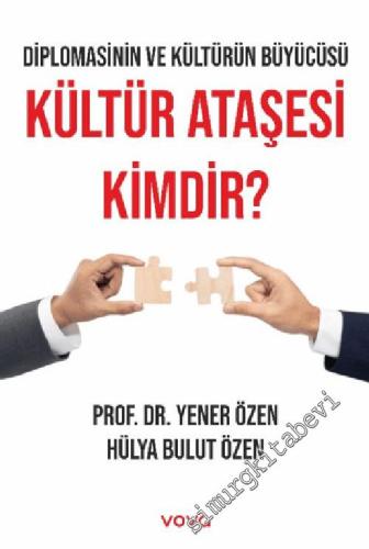 Kültür Ataşesi Kimdir: Diplomasinin ve Kültürün Büyücüsü -        2024