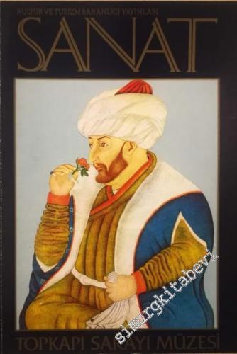 Kültür Bakanlığı Sanat Dergisi - Topkapı Sarayı Müzesi Özel Sayısı - Sayı: 7       1982