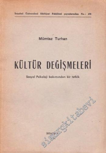 Kültür Değişmeleri: Sosyal Psikoloji Bakımından Bir Tetkik -        1951