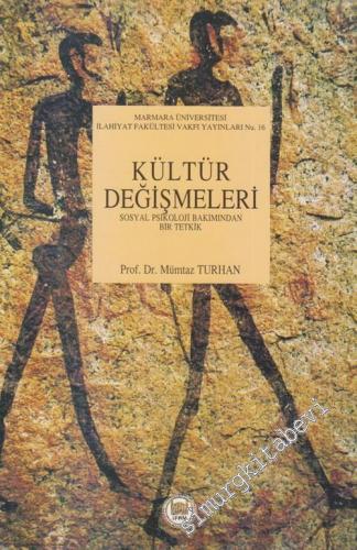 Kültür Değişmeleri: Sosyal Psikoloji Bakımından Bir Tetkik -        1994