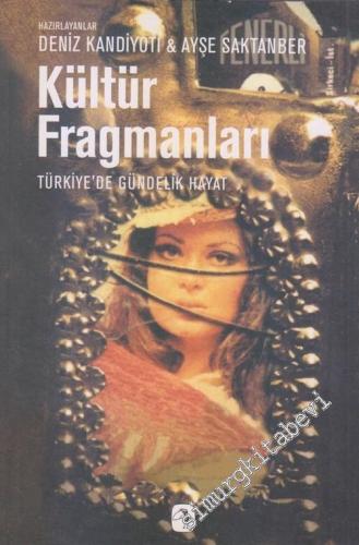 Kültür Fragmanları: Türkiye'de Gündelik Hayat -        2003