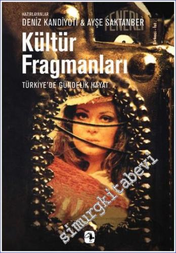 Kültür Fragmanları: Türkiye'de Gündelik Hayat -