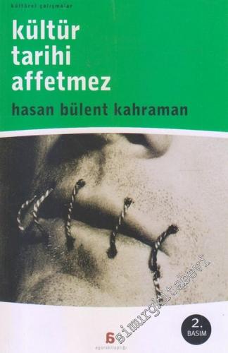 Kültür Tarihi Affetmez -        2004