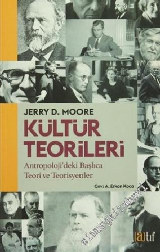 Kültür Teorileri: Antropoloji'deki Başlıca Teori ve Teorisyenler -