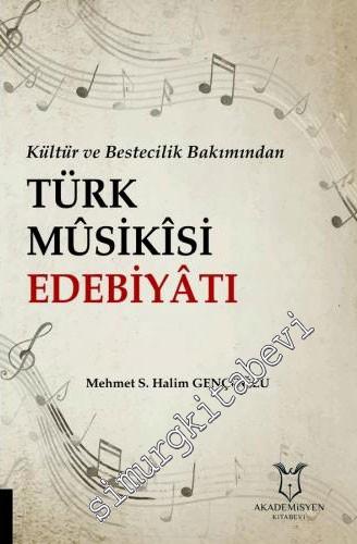 Kültür ve Bestecilik Bakımından Türk Musikisi Edebiyatı -