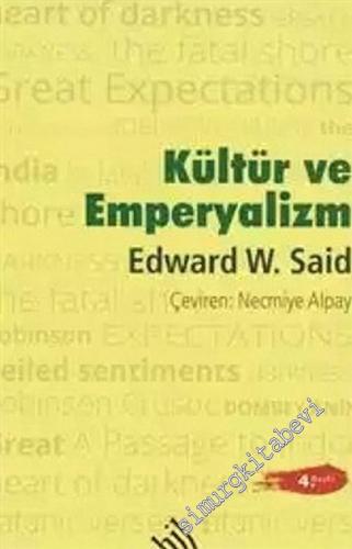 Kültür ve Emperyalizm: Kapsamlı Bir Düşünsel ve Siyasal Sorgulama Çalışması CİLTLİ -        2004