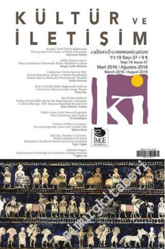 Kültür ve İletişim Dergisi - Sayı: 37 Yıl: 17 Mart