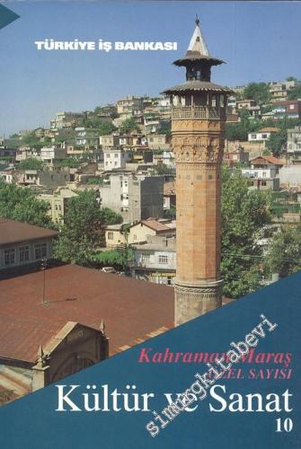 Kültür ve Sanat Dergisi: Kahramanmaraş Özel Sayısı - Sayı: 10    2  Haziran 1991