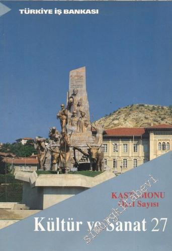 Kültür ve Sanat Dergisi: Kastamonu Özel Sayısı - Sayı: 27, Yıl: 7, Eylül 1995