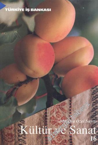 Kültür ve Sanat Dergisi: Malatya Özel Sayısı - Sayı: 16, Yıl: 4, Aralık 1992
