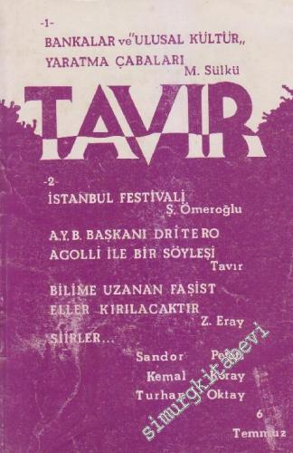 Kültür ve Sanat Yaşamında Tavır Dergisi - Sayı: 6    1  Temmuz